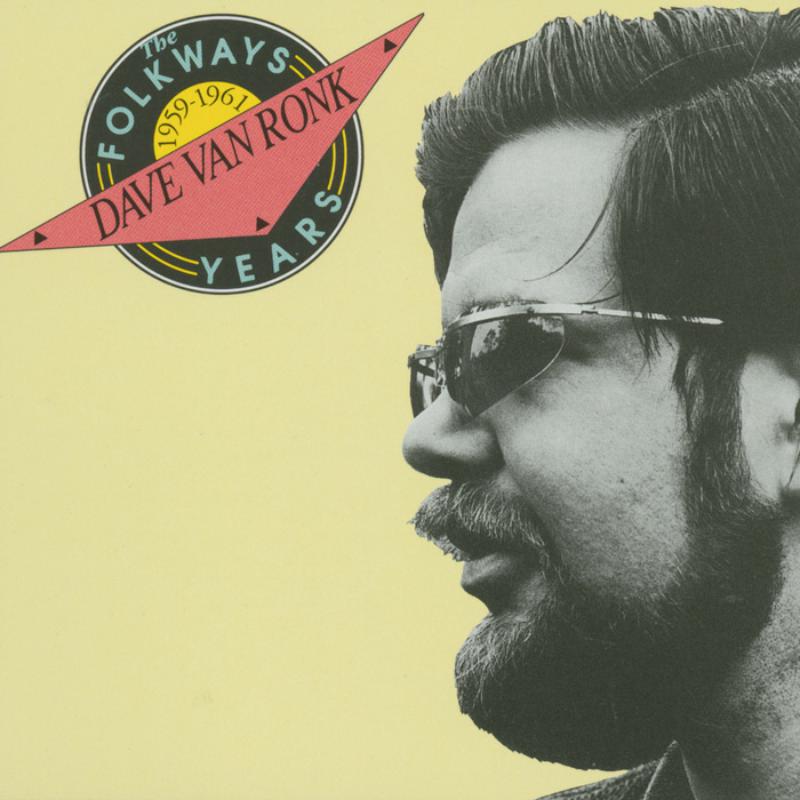 Picture of Dave Van Ronk - The Folkways Years, 1959-1961
