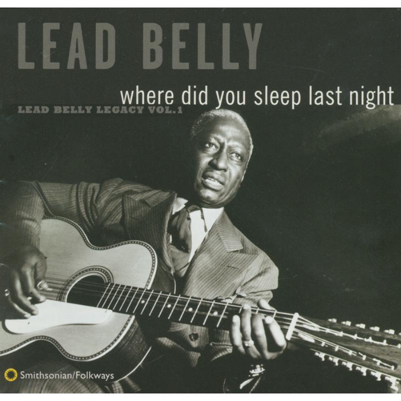 Picture of Leadbelly - Where Did You Sleep Last