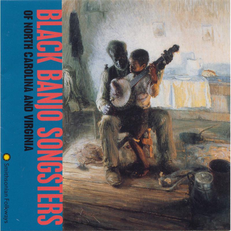 Picture of Various Artists - Black Banjo Songsters of North Carolina and Virginia