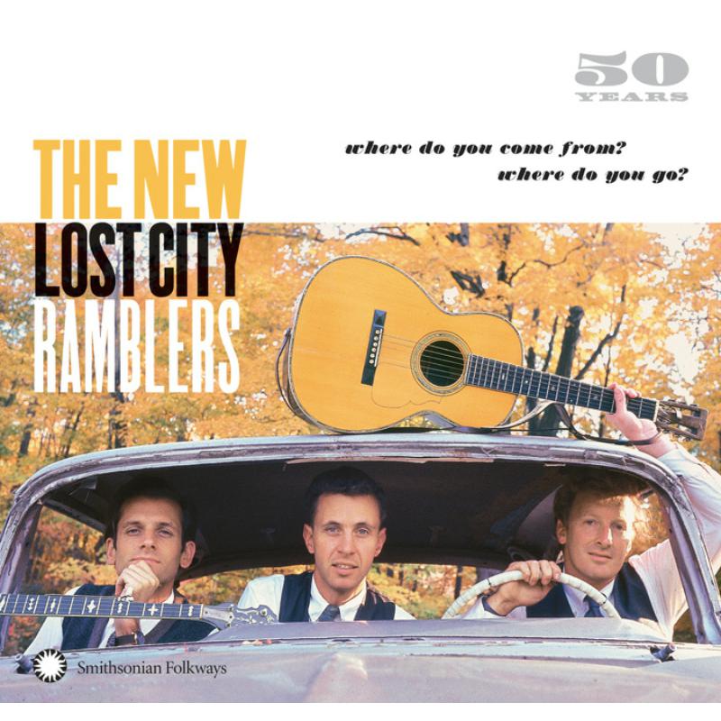 Picture of The New Lost City Ramblers - 50 Years: Where Do You Come From? Where Do You Go?