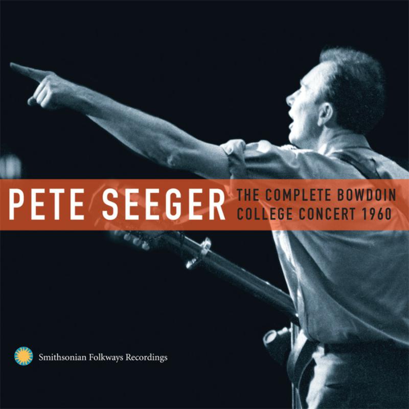 Picture of Pete Seeger - The Complete Bowdoin College Concert, 1960