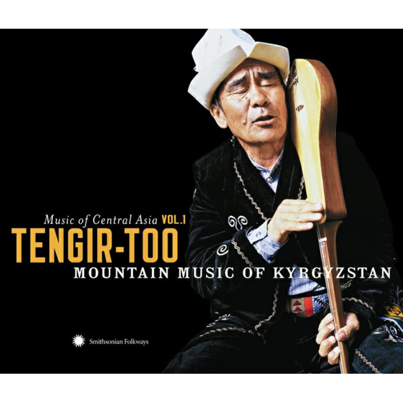 Picture of Various Artists - Music of Central Asia Vol. 1: Tengir-Too: Mountain Music from Kyrgyzstan