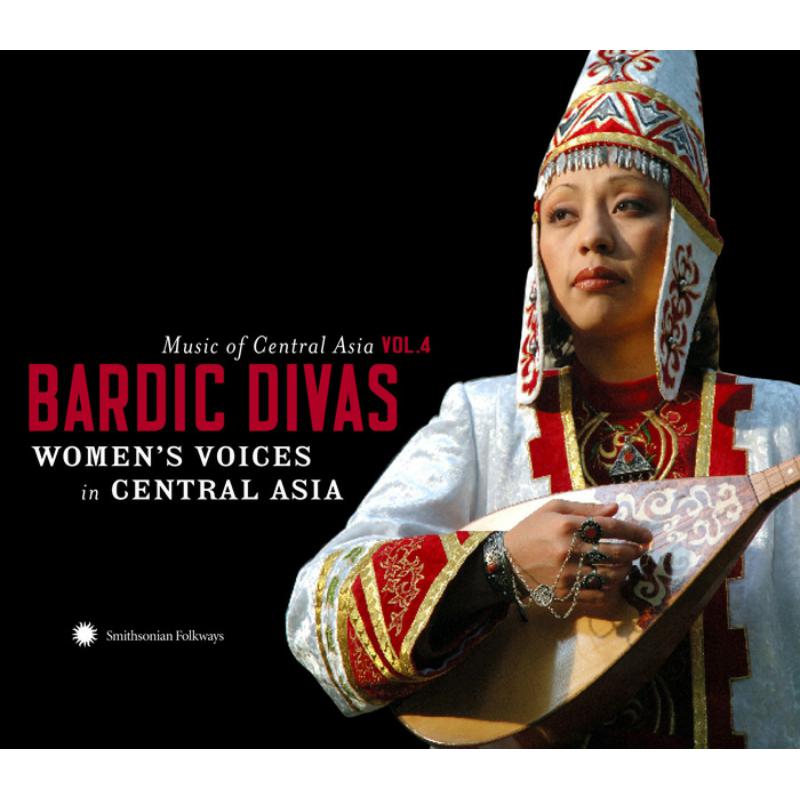 Picture of Various Artists - Music of Central Asia Vol. 4: Bardic Divas: Women�s Voices in Central Asia