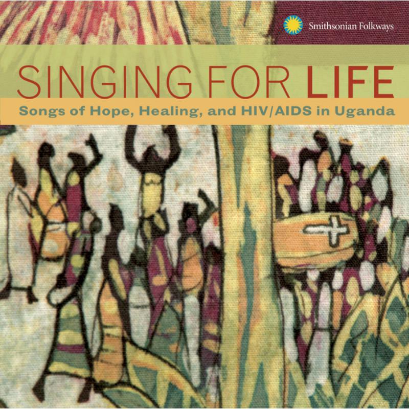 Picture of Various Artists - Singing for Life: Songs of Hope, Healing, and HIV/AIDS in Uganda