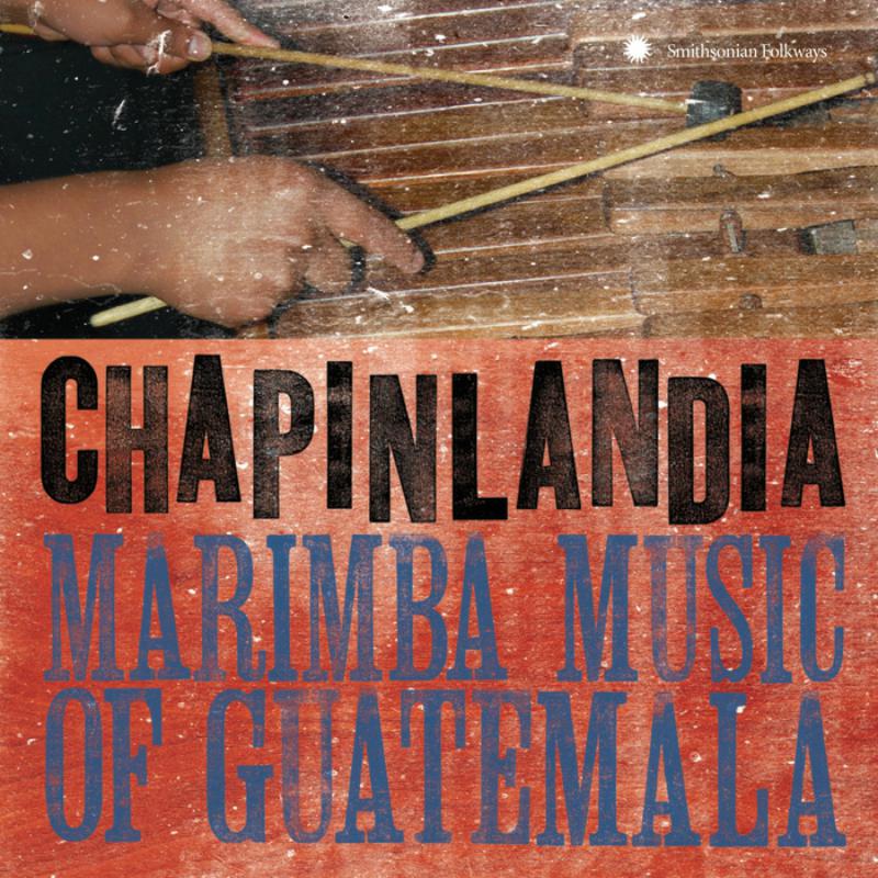 Picture of Marimba Chapinlandia - Chapinlandia - Marimba Music of Guatemala