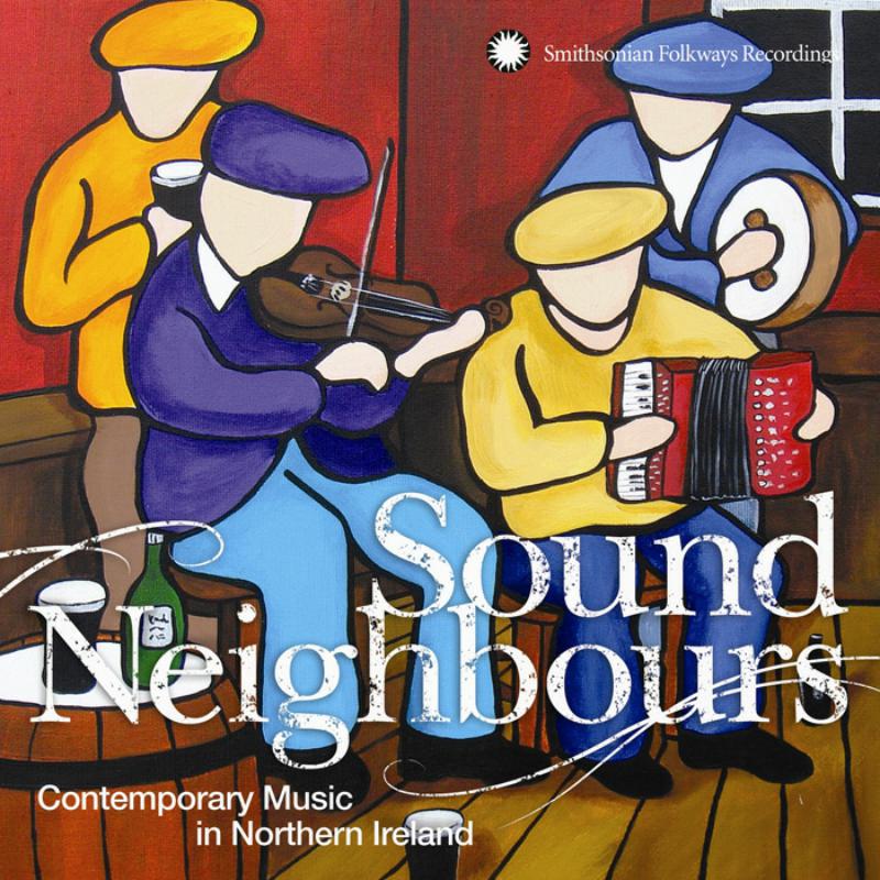 Picture of Various Artists - Sound Neighbours: Contemporary Music in Northern Ireland