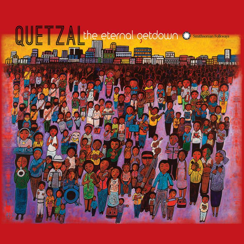 Picture of Quetzal - The Eternal Getdown