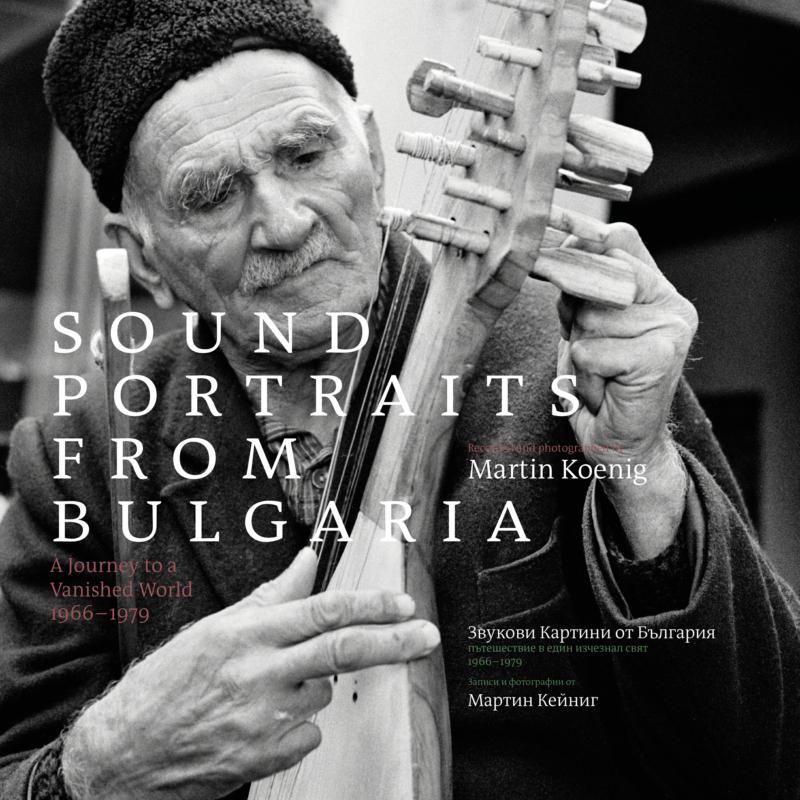 Picture of Various Artists - Sound Portraits From Bulgaria: A Journey To A Vanished World 1966-1979