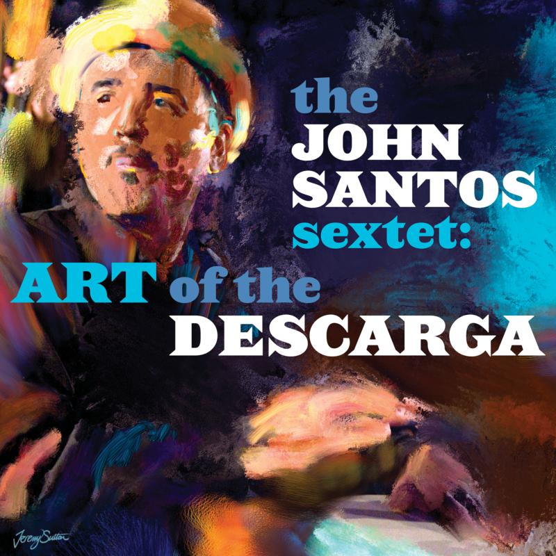 Picture of The John Santos Sextet - Art Of The Descarga