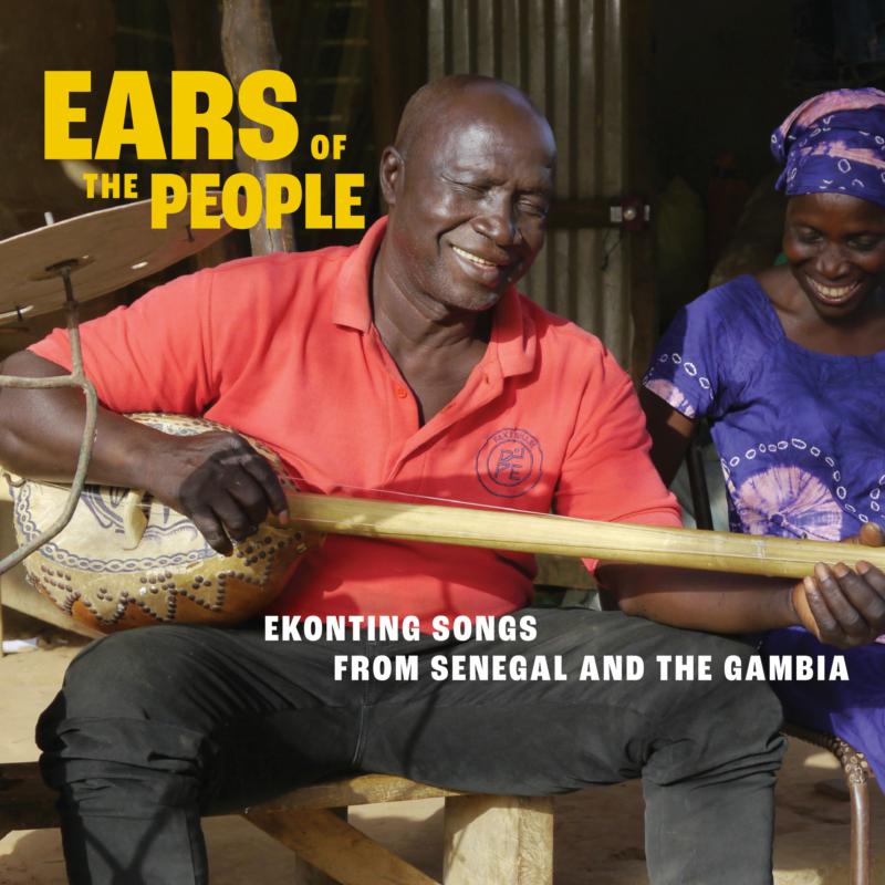 Picture of Various Artists - Ears of the People: Ekonting Songs from Senegal and The Gambia