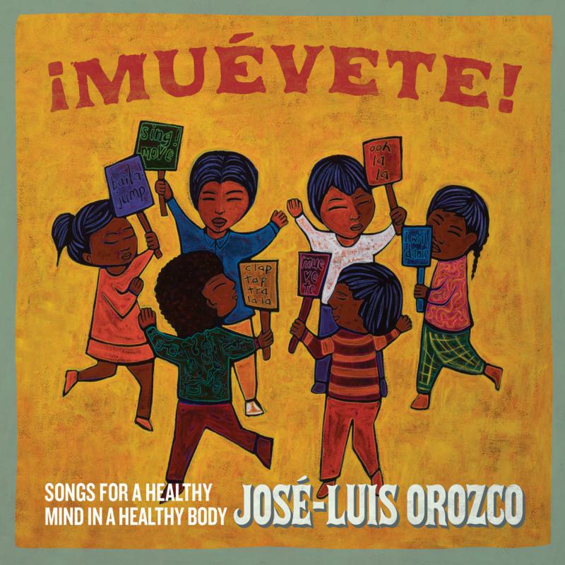 Picture of Jos�-Luis Orozco - �Mu�vete!: Songs For A Healthy Mind In A Healthy Body