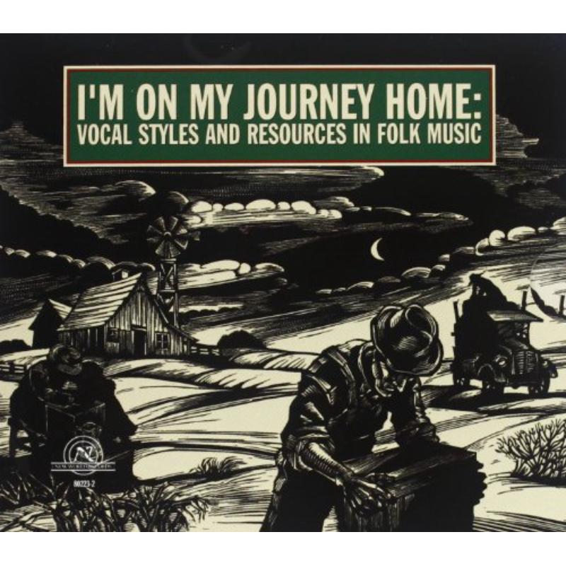 Picture of I'm On My Journey Home: Vocal Styles in Folk Music - I'm On My Journey Home: Vocal Styles in Folk Music