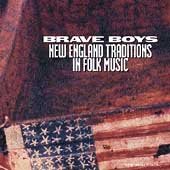 Picture of Brave Boys - New England Traditions in Folk Music - Brave Boys - New England Traditions in Folk Music