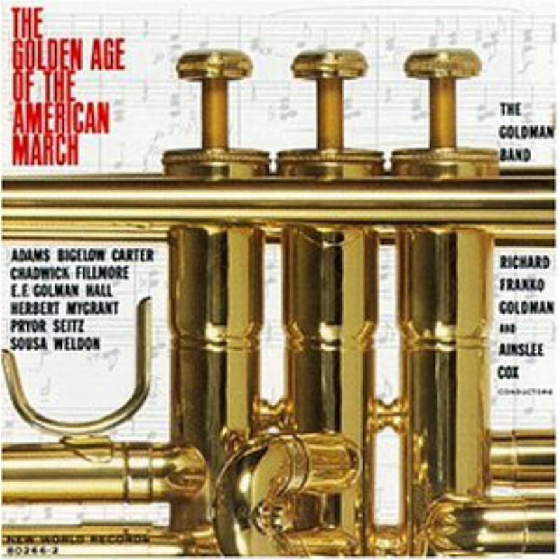Picture of The Golden Age of the American March - The Golden Age of the American March