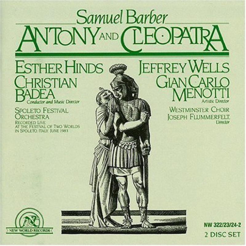 Picture of Esther Hinds, Jeffrey Wells, Spoleto Festival Orchestra, Christian Badea; Westminster Choir, Joseph Flummerfelt - Samuel Barber: Antony & Cleopatra