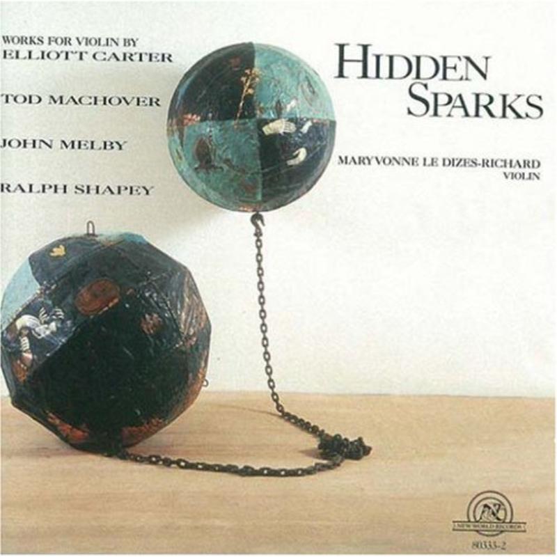 Picture of Carter, Machover, Melby, Shapey: Hidden Sparks - Carter, Machover, Melby, Shapey: Hidden Sparks
