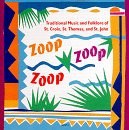 Picture of Zoop! Zoop! Zoop! Trad Mus & Folklore of St. Croix - Zoop! Zoop! Zoop! Trad Mus & Folklore of St. Croix