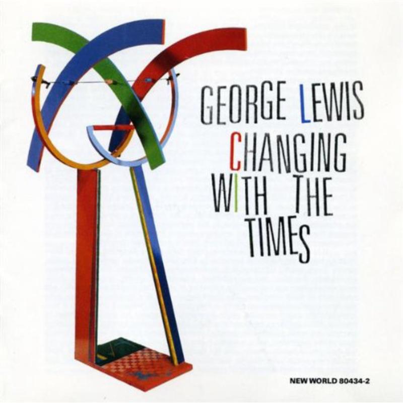 Picture of George Lewis: Changing With The Times - George Lewis: Changing With The Times