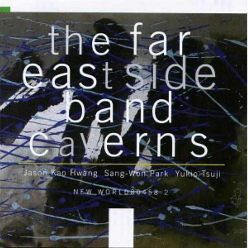 Picture of The Far East Side Band: Caverns - The Far East Side Band: Caverns