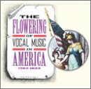 Picture of The Flowering of Vocal Music in America - The Flowering of Vocal Music in America