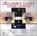 Picture of Rothman: Cezanne's Doubt-A Chamber Opera - Rothman: Cezanne's Doubt-A Chamber Opera