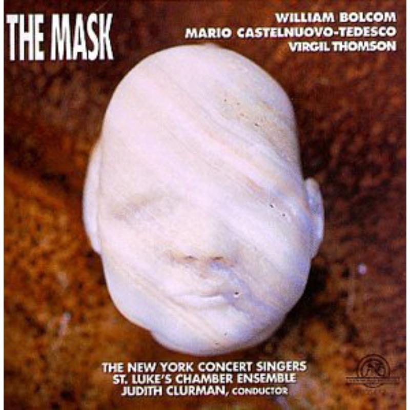 Picture of Bolcom, Castelnuovo-Tedesco, Thomson: The Mask - Bolcom, Castelnuovo-Tedesco, Thomson: The Mask