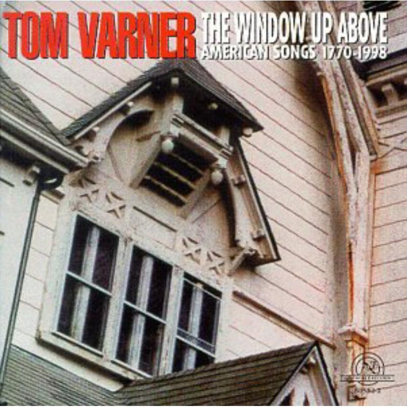 Picture of Tom Varner: The Window Up Above, American Songs - Tom Varner: The Window Up Above, American Songs