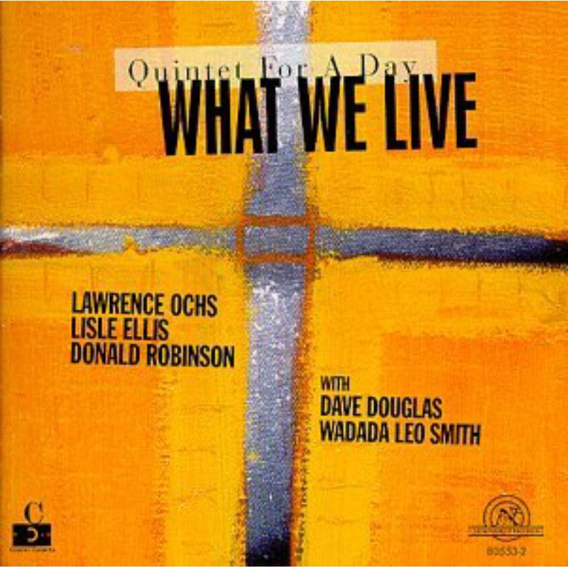 Picture of What We Live: Quintet for a Day - What We Live: Quintet for a Day