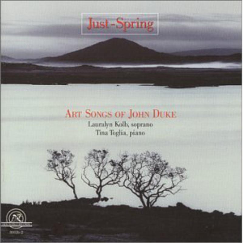 Picture of Duke: Just-Spring, Art Songs of John Duke - Duke: Just-Spring, Art Songs of John Duke