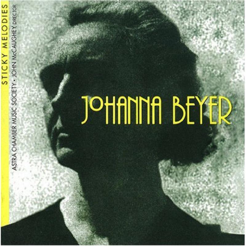 Picture of Beyer: Sticky Melodies, Chamber and Choral Works - Beyer: Sticky Melodies, Chamber and Choral Works
