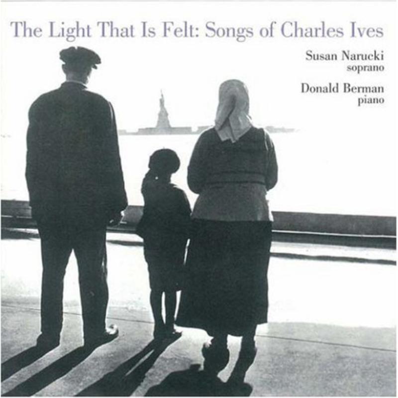 Picture of Ives: The Light That Is Felt - Ives: The Light That Is Felt
