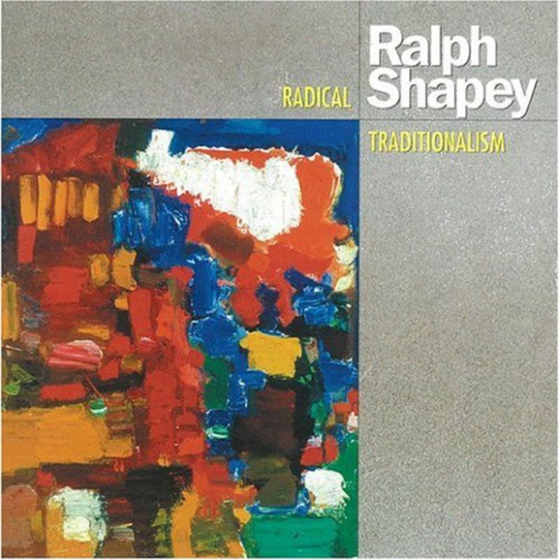 Picture of Shapey: Radical Traditionalism - Shapey: Radical Traditionalism