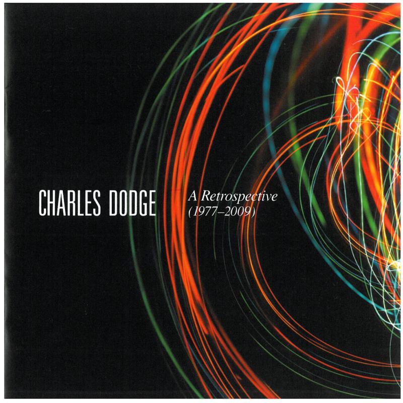 Picture of Baird Dodge - Charles Dodge - A Retrospective (1977-2009)