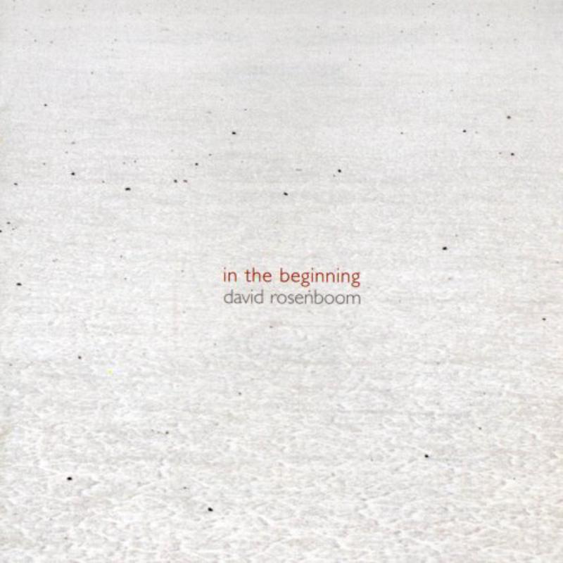 Picture of David Rosenboom - In The Beginning