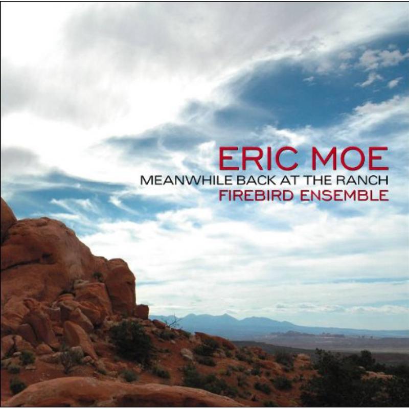 Picture of Firebird Ensemble - Moe: Meanwhile Back at the Ran