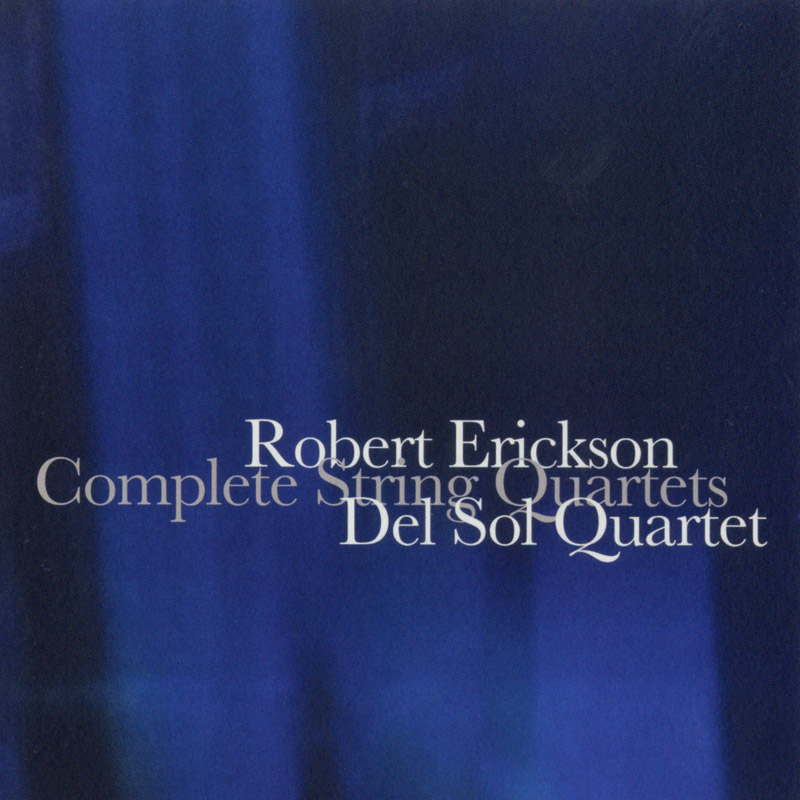 Picture of Quartet,Del Sol - Robert Erickson: Complete String Quartets