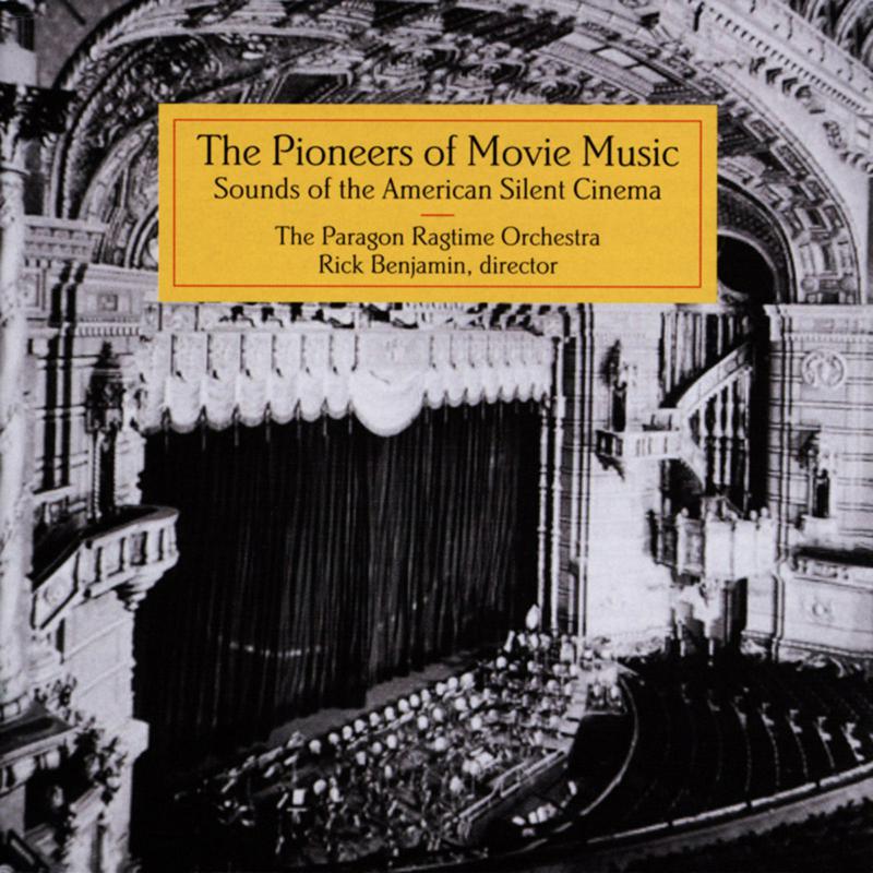 Picture of Rick Benjamin / The Paragon Ragtime Orchestra - The Pioneers of Movie Music