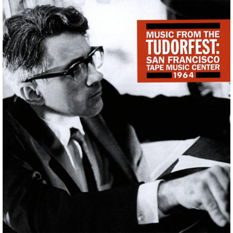 Picture of David Tudor - Oliveros: Music from the Tudorfest; San Francisco Tape Music