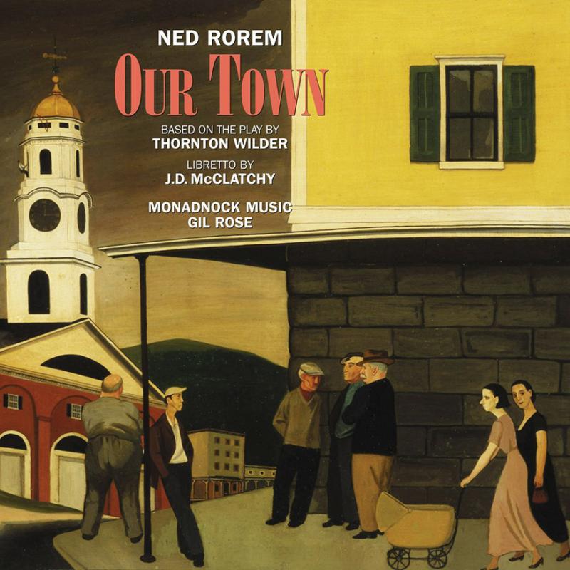 Picture of Monadnock Music, Soloists, Gil Rose - Ned Rorem: Our Town