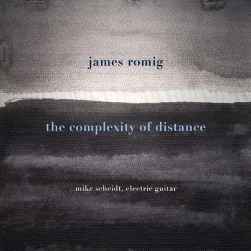 Picture of Mick Scheidt - James Romig: The Complexity Of Distance