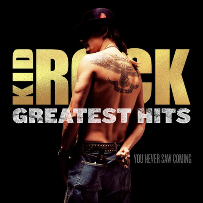 Picture of Kid Rock - Greatest Hits: You Never Saw Coming