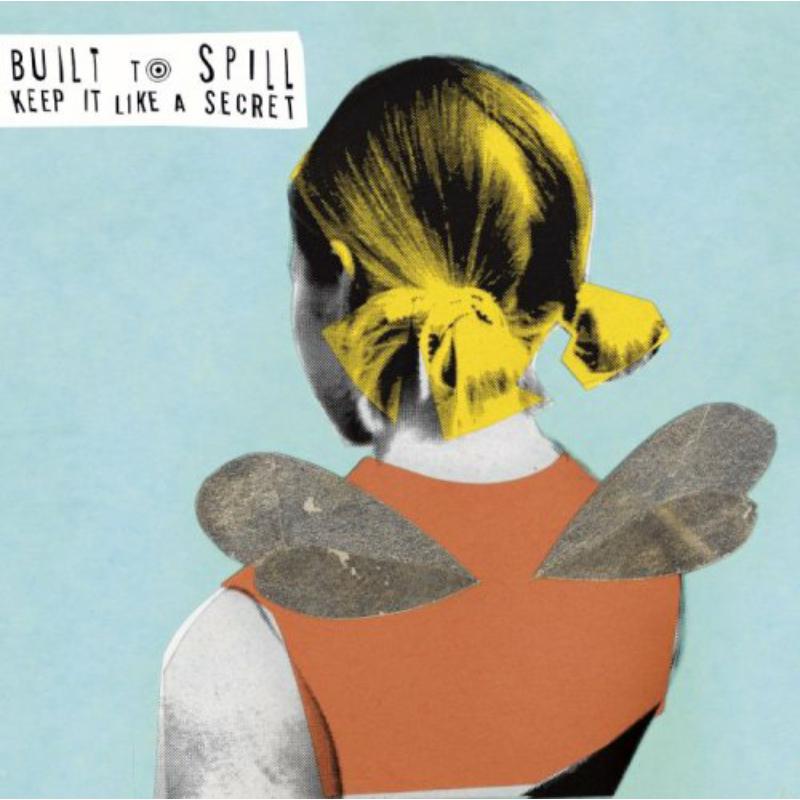 Picture of Built To Spill - Keep It Like A Secret