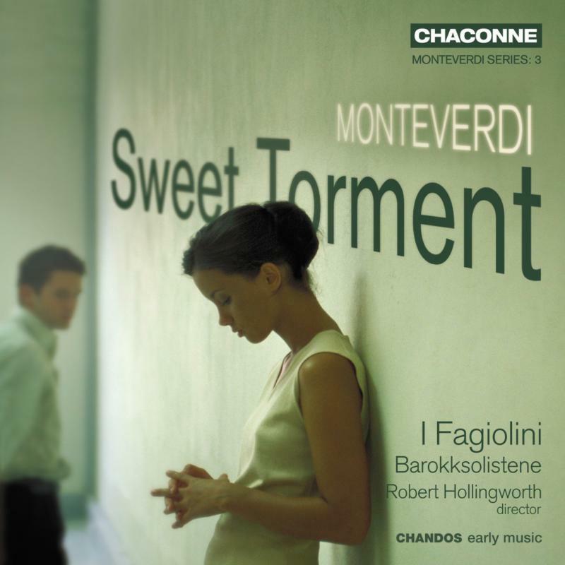Picture of I Fagiolini - MONTEVERDI:SWEET TORMENT