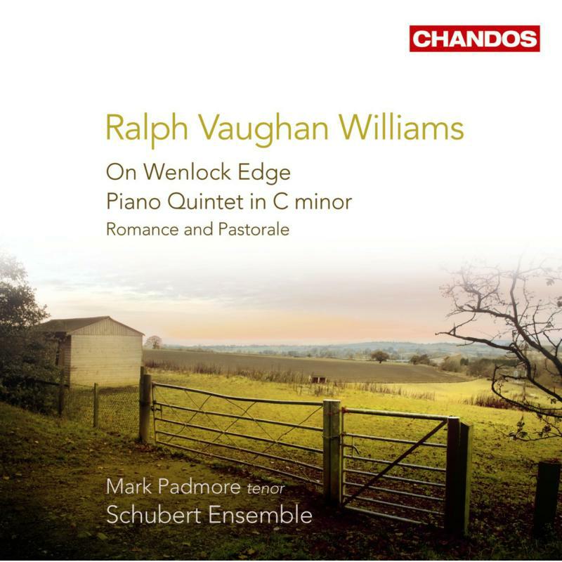 Picture of Padmore:Schubert Ensemble - VAUGHAN WILLIAMS: On Wenlock Edge / Piano Quintet / Romance and Pastorale