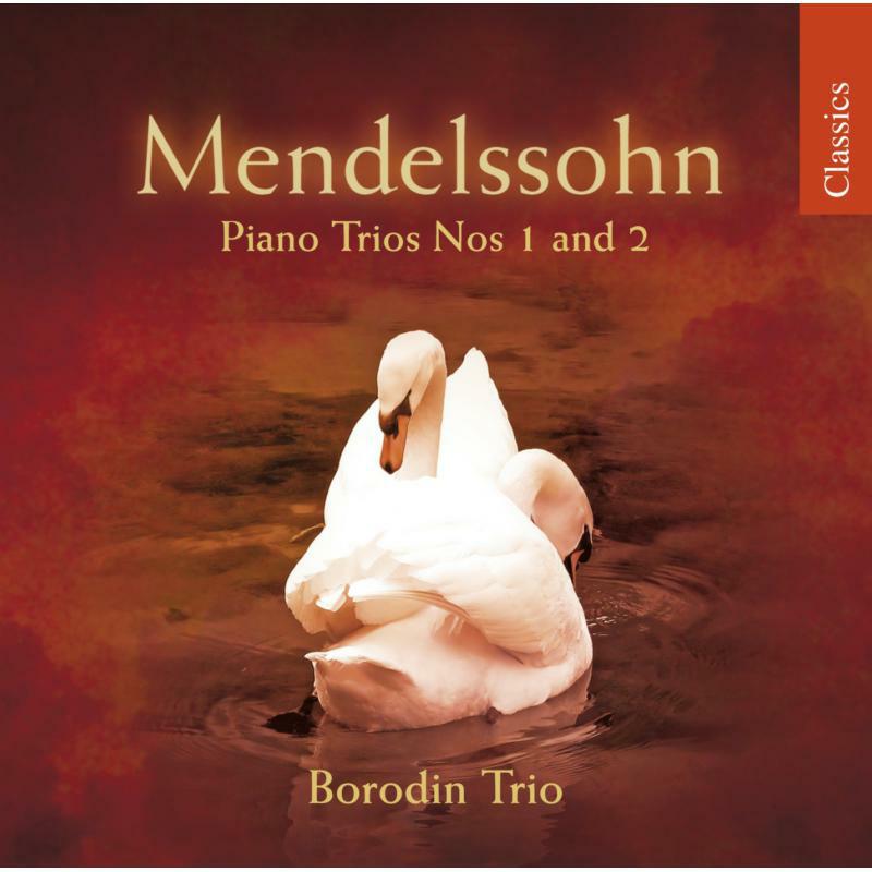 Picture of Borodin Trio - MENDELSSOHN:PIANO TRIOS