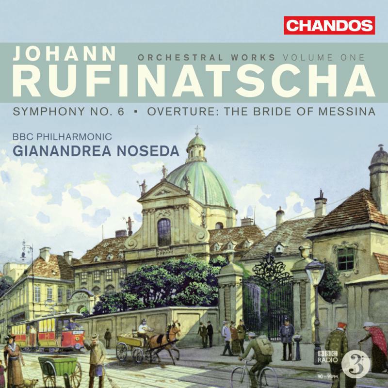 Picture of Bbcpo:Noseda - Rufinatscha: Orchestral Works 1