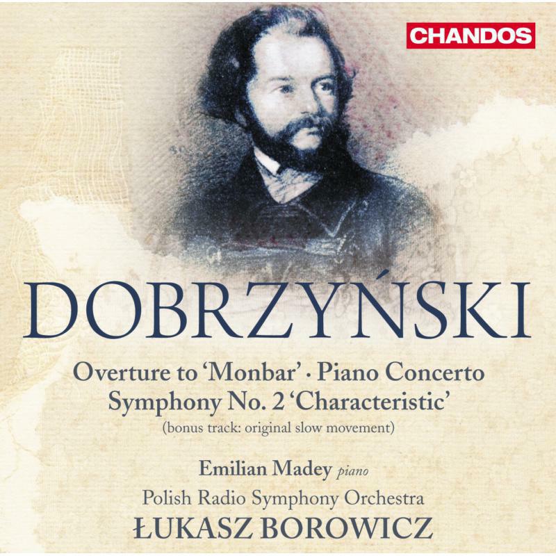 Picture of Madey:Polish Rso:Borowicz - Dobrzynski: Overture Monbar | Symphony Characteristic No.2