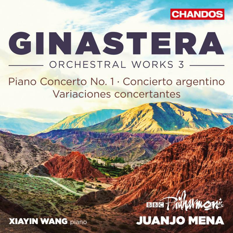 Picture of Wang/Bbc Philarmonic/Mena - Alberto Ginastera: Piano Concerto No. 1, Op. 28, Variaciones Concertantes, Op. 23, Concierto Argentino