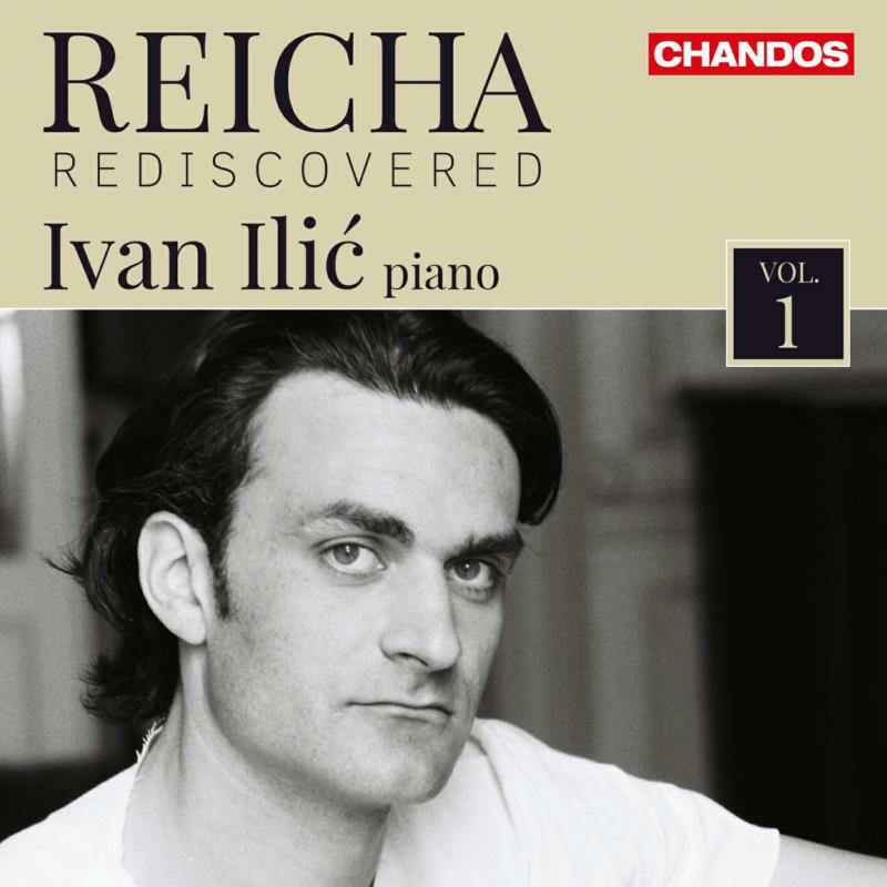 Picture of Ivan Illic - Antoine Reicha: Rediscovered, Vol. 1