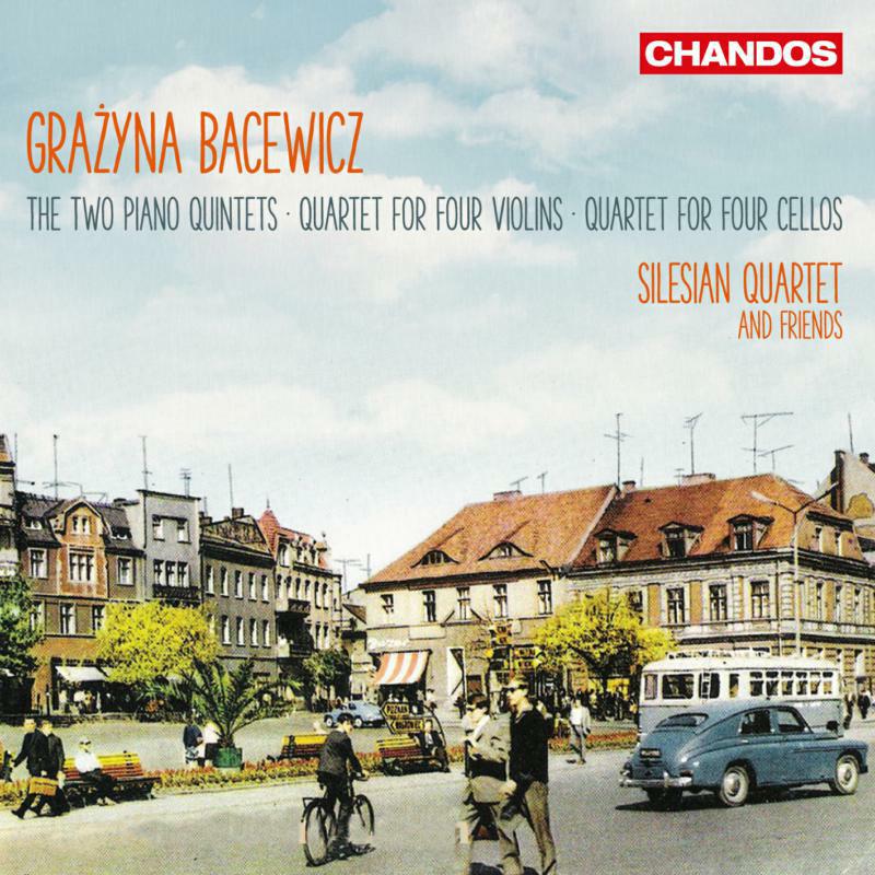 Picture of Krzeszowiec/Lason/Kubica - Gra?yna Bacewicz: The two Piano Quintets, Quartet for four Violins, Quartet for four Cellos